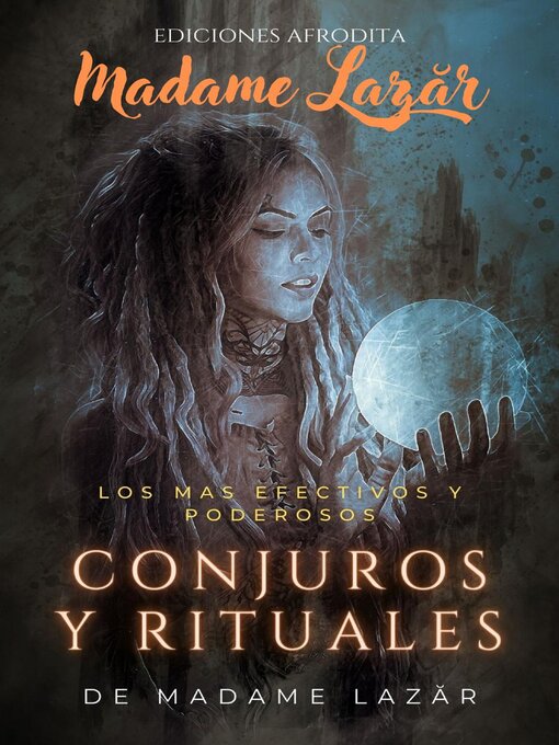 Title details for Conjuros y Rituales by Madame Lazăr - Available
